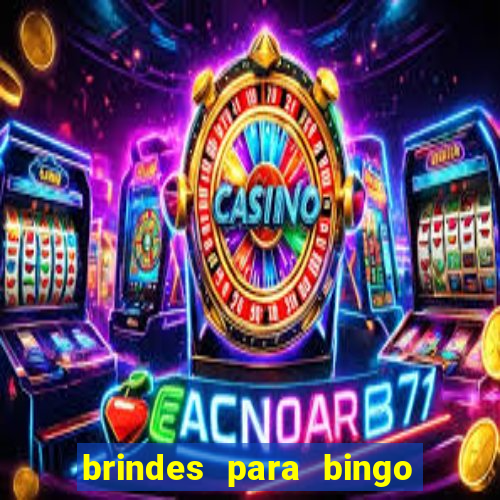 brindes para bingo de empresa